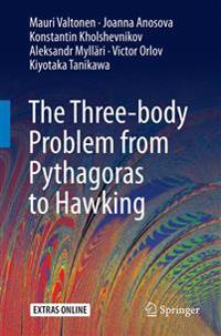 The Three Body-broblem from Pythagoras to Hawking