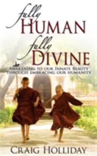 Fully Human Fully Divine