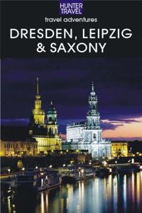 Dresden, Leipzig & Saxony Travel Adventures