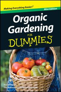 Organic Gardening For Dummies, Mini Edition