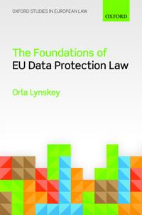 The Foundations of Eu Data Protection Law
