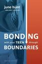 Bonding with Your Teen Through Boundaries