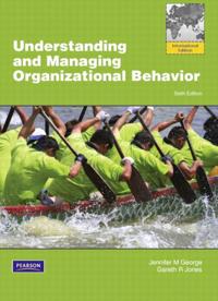 Understanding and Managing Organizational Behavior: Global Edition