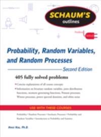 Schaum's Outline of Probability, Random Variables, and Random Processes, Second Edition