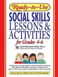 Ready-To-Use Social Skills Lessons & Activities for Grades 4 - 6