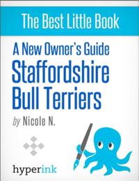 New Owner's Guide to Staffordshire Bull Terriers