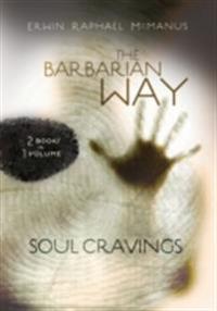 McManus 2-in-1 (Soul Cravings, Barbarian Way)