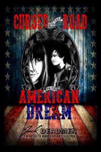 Cursed Is the Road to the American Dream