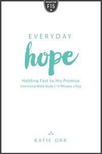 Everyday Hope: Holding Fast to His Promise
