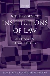 Institutions of Law: An Essay in Legal Theory