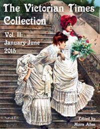 The Victorian Times Collection - Vol. II