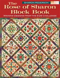 The Rose of Sharon Block Book