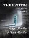 The British: The Tower: Book V
