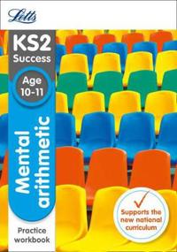 Letts Ks2 Sats Revision Success - New 2014 Curriculum - Mental Arithmetic Age 10-11 Practice Workbook