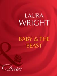 Baby & the Beast (Mills & Boon Desire)