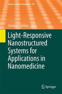 Light-responsive Nanostructured Systems for Applications in Nanomedicine