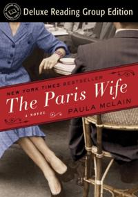 Paris Wife (Random House Reader's Circle Deluxe Reading Group Edition)