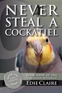 Never Steal a Cockatiel