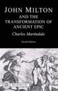 Milton and the Transformation of Ancient Epic