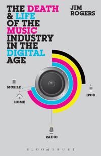 Death and Life of the Music Industry in the Digital Age