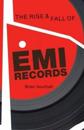 Rise and Fall of EMI Records, The
