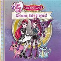 Ever After High: Welcome, Baby Dragons!