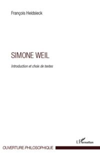 Simone weil - introduction et choix de textes