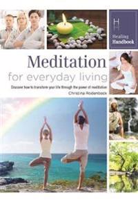 Healing Handbooks: Meditation for Everyday Living