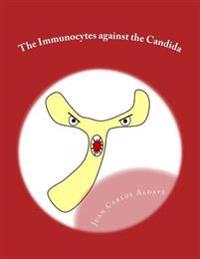 The Immunocytes Against the Candida: The Importance of Our Th17 Army