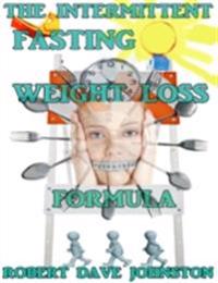 Intermittent Fasting Weight Loss Formula