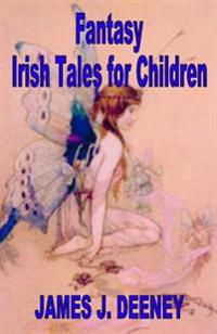 Fantasy, Irish Tales for Children
