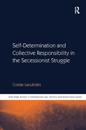 Self-Determination and Collective Responsibility in the Secessionist Struggle