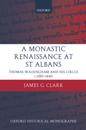A Monastic Renaissance at St Albans