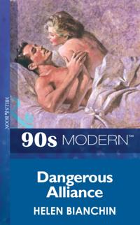 Dangerous Alliance (Mills & Boon Vintage 90s Modern)