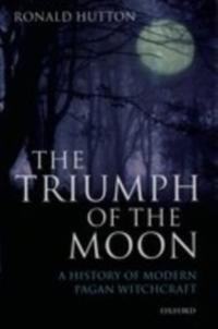 Triumph of the Moon: A History of Modern Pagan Witchcraft