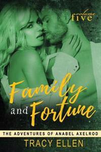 Family & Fortune: The Adventures of Anabel Axelrod