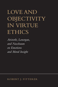 Love and Objectivity in Virtue Ethics