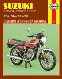 Suzuki GT250X7, GT200X5 and SB200 1978-83 Owner's Workshop Manual