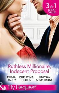 Ruthless Milllionaire, Indecent Proposal