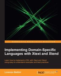 Implementing Domain-Specific Languages with Xtext and Xtend