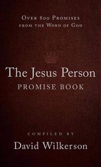 The Jesus Person Promise Book, Gift Edition: Over 800 Promises from the Word of God
