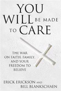 You Will be Made to Care