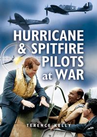 Hurricanes and Spitfire Pilots at War
