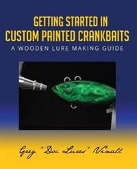 Getting Started in Custom Painted Crankbaits