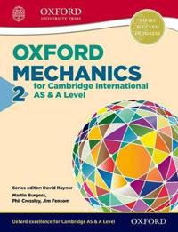 Oxford Mechanics 2 for Cambridge International AS & A Level