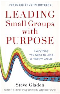 Leading Small Groups with Purpose