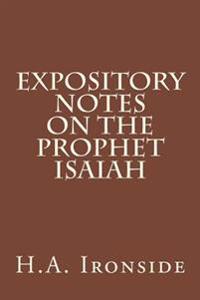 Expository Notes on the Prophet Isaiah