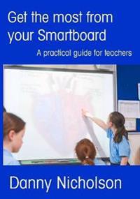 Get the Most from Your Smartboard