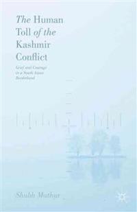 The Human Toll of the Kashmir Conflict