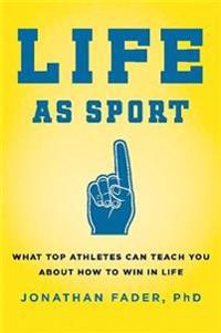 Life As Sport